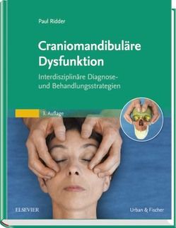 Craniomandibuläre Dysfunktion von Ridder,  Paul