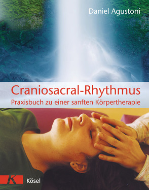 Craniosacral-Rhythmus von Agustoni,  Daniel