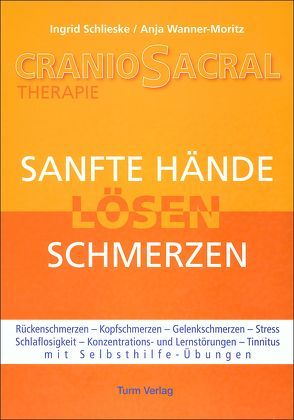 CranioSacral-Therapie von Schlieske,  Ingrid, Wanner-Moritz,  Anja