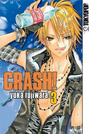 Crash! 03 von Fujiwara,  Yuka