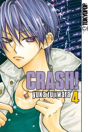 Crash! 04 von Fujiwara,  Yuka