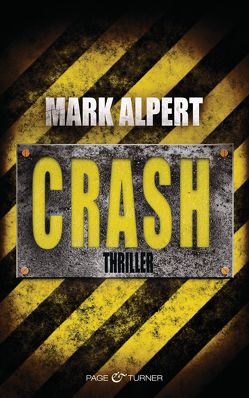 Crash von Alpert,  Mark, Stremmel,  Jochen