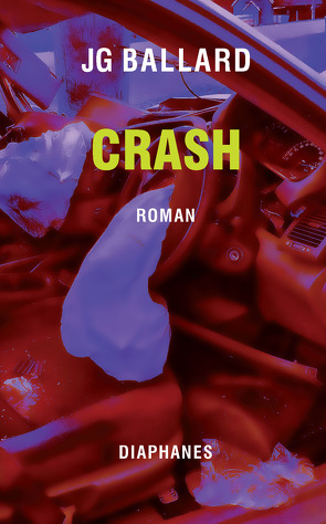 Crash von Ballard,  J G, Schulz,  Sabine