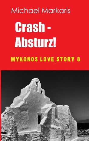 Crash – Absturz von Markaris,  Michael