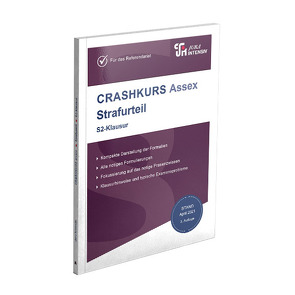 CRASHKURS Assex – Strafurteil von Schweinberger,  Dirk