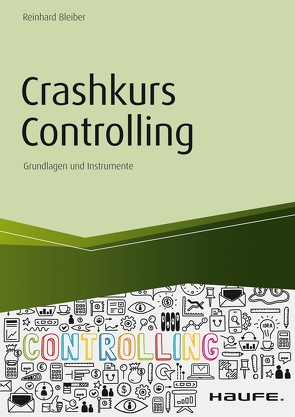 Crashkurs Controlling von Bleiber,  Reinhard