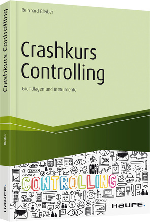 Crashkurs Controlling von Bleiber,  Reinhard