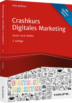 Crashkurs Digitales Marketing von Beilharz,  Felix