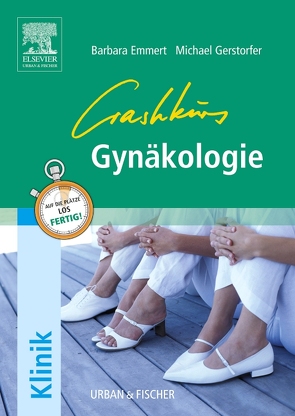 Crashkurs Gynäkologie von Elsberger,  Stefan, Emmert,  Barbara, Gerstorfer,  Michael