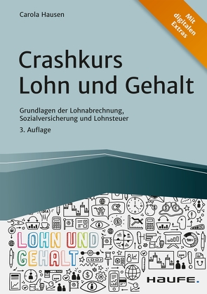 Crashkurs Lohn und Gehalt von Hausen,  Carola