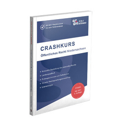 CRASHKURS Öffentliches Recht – Niedersachsen von Dirk,  Kues, Dirk,  Müllmann