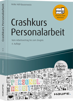 Crashkurs Personalarbeit von Höf-Bausenwein,  Heike