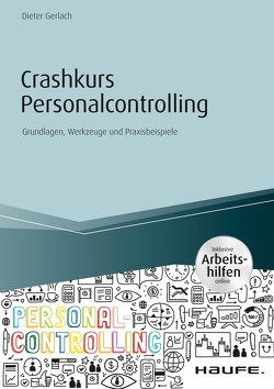 Crashkurs Personalcontrolling – inkl. Arbeitshilfen online von Gerlach,  Dieter