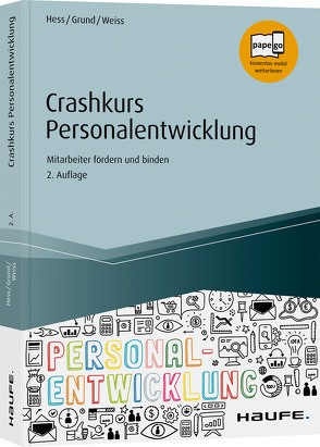 Crashkurs Personalentwicklung von Grund,  Sven, Hess,  Michael, Weiß,  Wolfgang