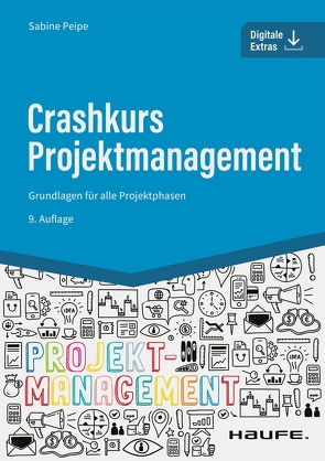 Crashkurs Projektmanagement – inkl. Arbeitshilfen online von Peipe,  Sabine