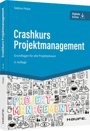 Crashkurs Projektmanagement – inkl. Arbeitshilfen online von Peipe,  Sabine