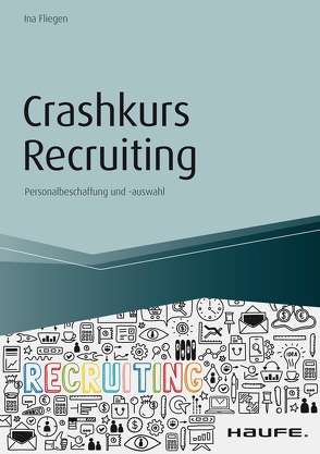 Crashkurs Recruiting von Fliegen,  Ina