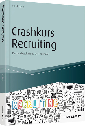 Crashkurs Recruiting von Fliegen,  Ina