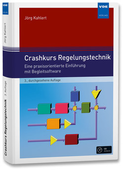 Crashkurs Regelungstechnik von Kahlert,  Jörg