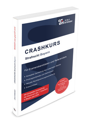 CRASHKURS Strafrecht – Bayern, 2. Auflage von Schweinberger,  Dirk