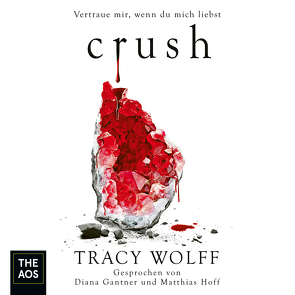 Crave / Crush von dtv junior, Entangled Teen, Gantner,  Diana, Gyo,  Michelle, Hoff,  Matthias, Wolff,  Tracy