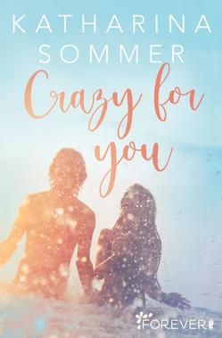 Crazy for you von Sommer,  Katharina