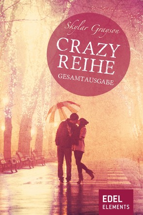 Crazy-Reihe – Gesamtausgabe von Grayson ,  Skylar