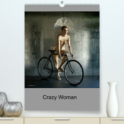 Crazy WomanCH-Version (Premium, hochwertiger DIN A2 Wandkalender 2023, Kunstdruck in Hochglanz) von woodplane