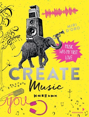 Create Music von D'Oro,  Miri