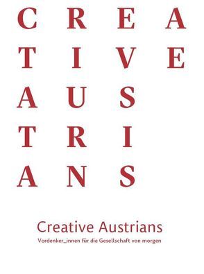 Creative Austrians von Indjein,  Teresa, Mikl,  Peter, Schmölzer,  Hansjürgen