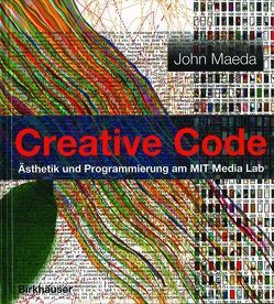 Creative Code von Burns,  Red, Maeda,  John