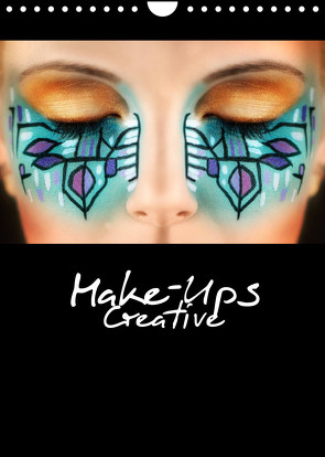 Creative Make-Ups 2022 (Wandkalender 2022 DIN A4 hoch) von :: Fotodesign / www.hetizia.at,  HETIZIA