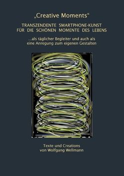 „Creative Moments“ von Wellmann,  Wolfgang