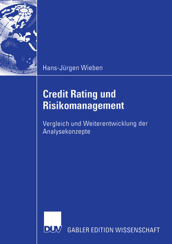 Credit Rating und Risikomanagement von Wieben,  Hans-Jürgen