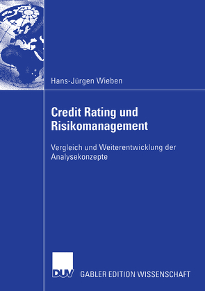 Credit Rating und Risikomanagement von Wieben,  Hans-Jürgen