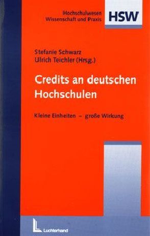 Credits an deutschen Hochschulen von Schwarz,  Stefanie, Teichler,  Ulrich