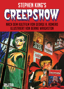 Creepshow von King,  Stephen, Wrightson,  Bernie