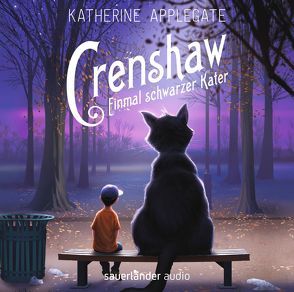 Crenshaw – Einmal schwarzer Kater von Applegate,  Katherine, Jakobeit,  Brigitte, Kauffels,  Dirk, Koffler,  Hanno