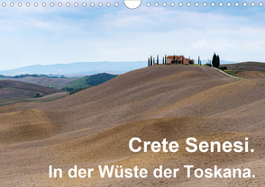 Crete Senesi. In der Wüste der Toskana. (Wandkalender 2020 DIN A4 quer) von Seethaler,  Thomas