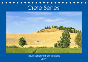 Crete Senesi – Raue Schönheit der Toskana (Tischkalender 2023 DIN A5 quer) von Thauwald,  Pia