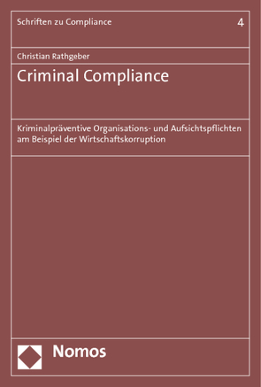 Criminal Compliance von Rathgeber,  Christian