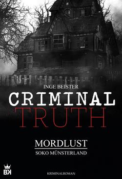 Criminal Truth – Mordlust von Beister,  Inge