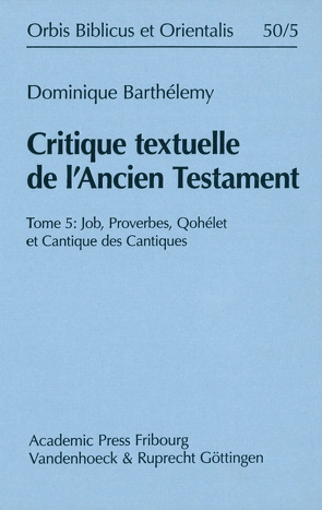 Critique textuelle de l’Ancien Testament von Barthelemy,  J.D.