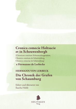 Cronica comecie Holtsacie et in Schouwenberg a Hermanno de Lerbecke. von Hohlt,  Sascha