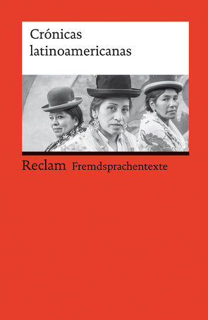 Crónicas latinoamericanas. Literarische Reportagen aus Lateinamerika von Schwermann,  Michaela