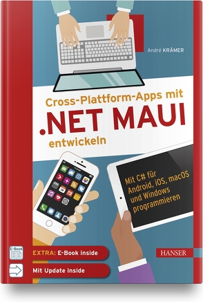 Cross-Plattform-Apps mit .NET MAUI entwickeln von Krämer,  André