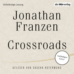 Crossroads von Abarbanell,  Bettina, Franzen,  Jonathan, Rotermund,  Sascha