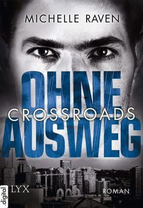 Crossroads – Ohne Ausweg von Raven,  Michelle