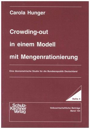 Crowding-out in einem Modell mit Mengenrationierung von Hunger,  Carola