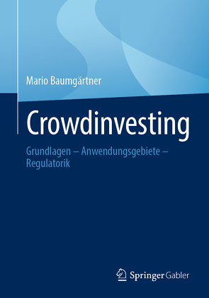 Crowdinvesting von Baumgärtner,  Mario